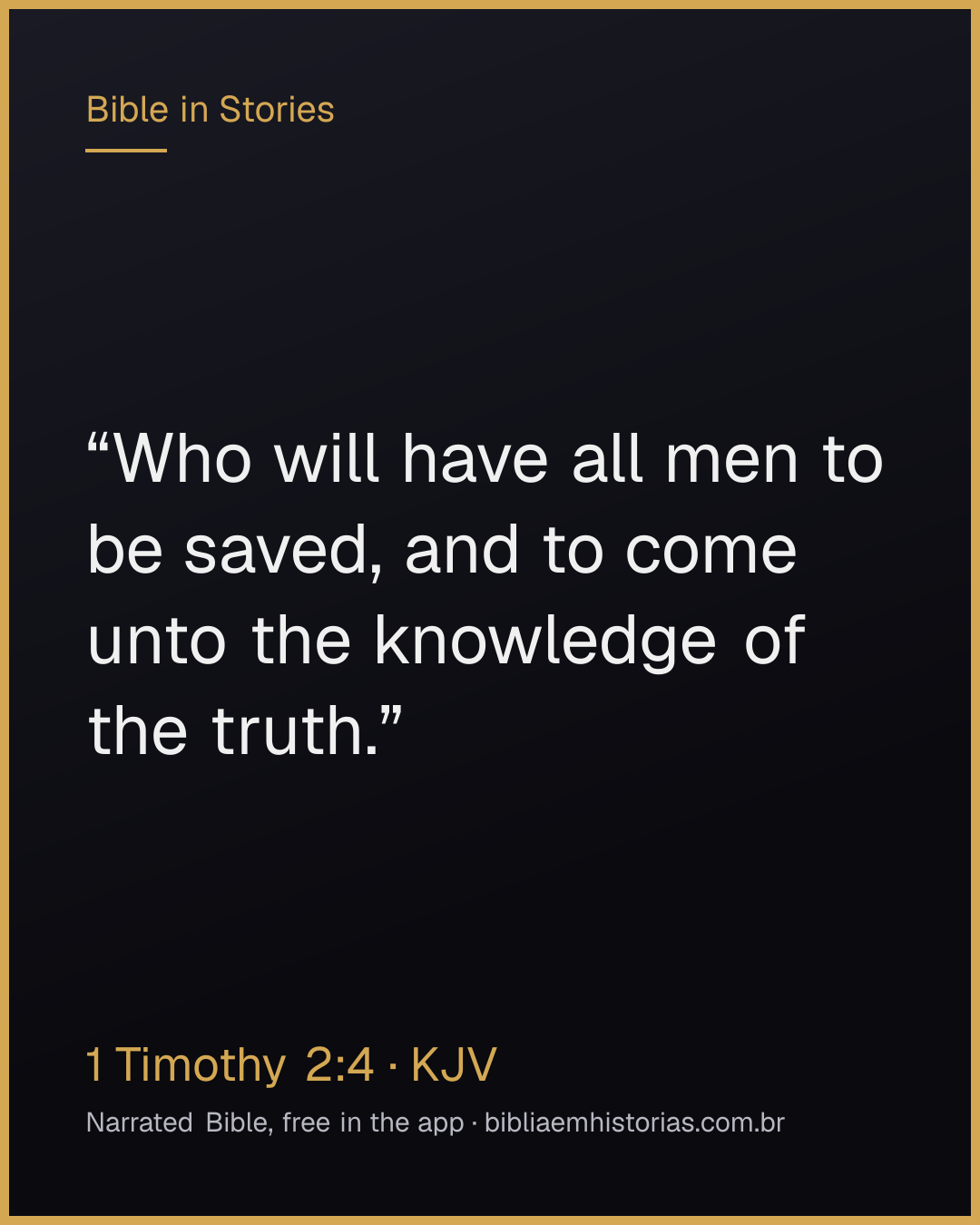 Verse image for 1 Timothy 2:4 to share