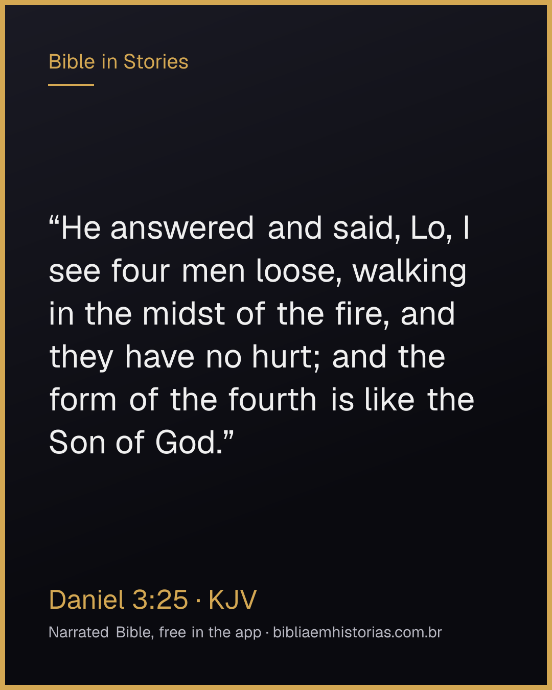 Verse image for Daniel 3:25 to share