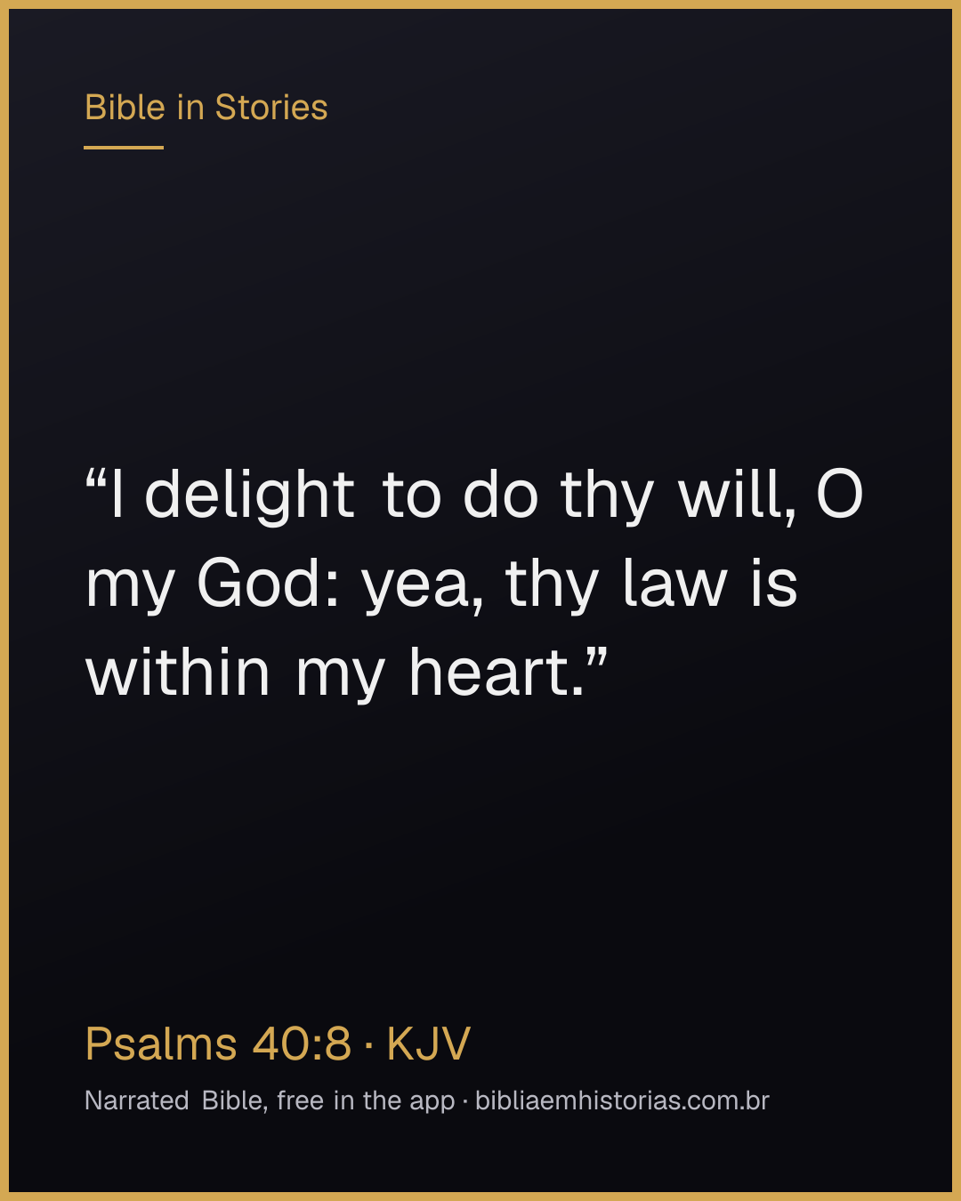 Verse image for Psalms 40:8 to share