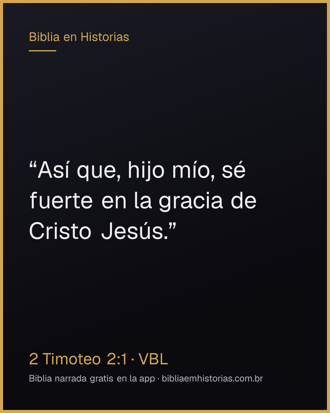 Imagen del versículo 2 Timoteo 2:1 para compartir