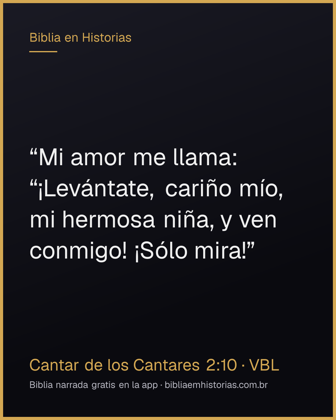 Imagen del versículo Cantar de los Cantares 2:10 para compartir