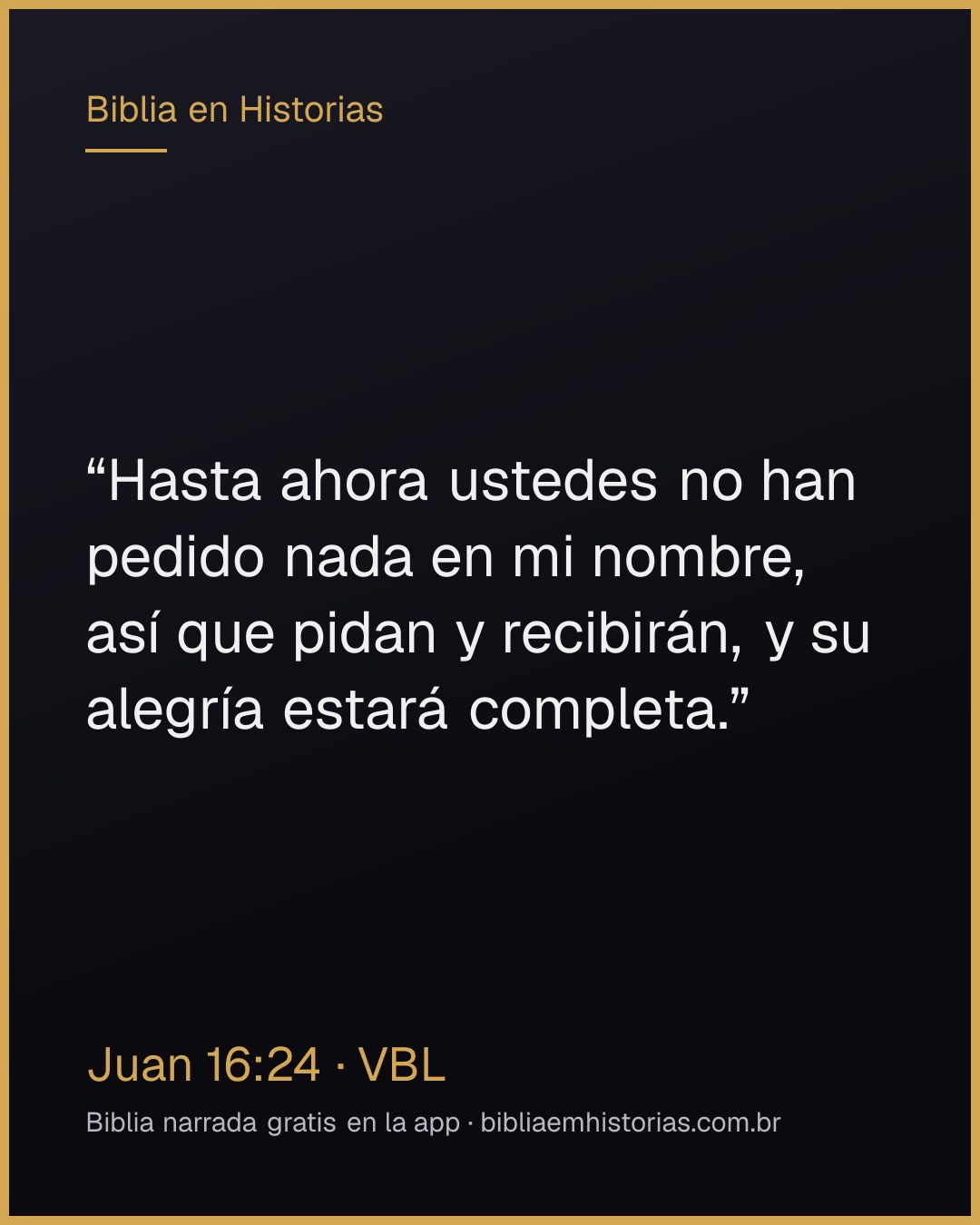 Imagen del versículo Juan 16:24 para compartir