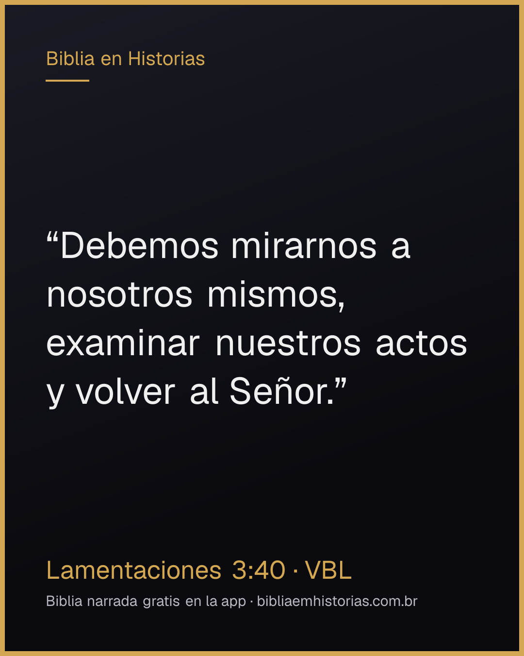 Imagen del versículo Lamentaciones 3:40 para compartir