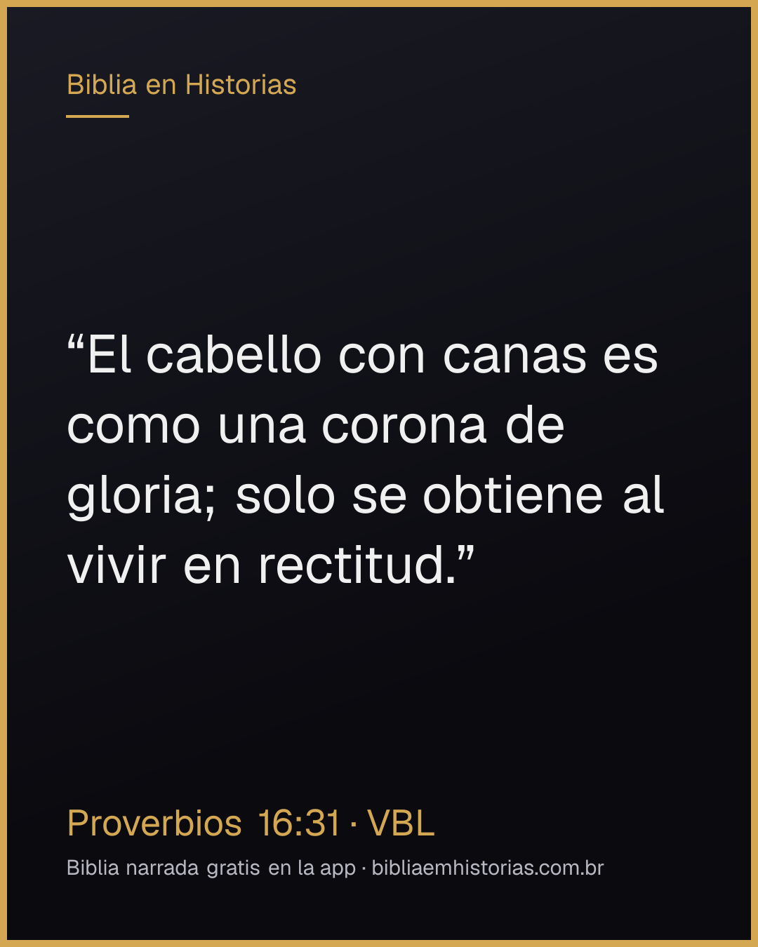Imagen del versículo Proverbios 16:31 para compartir