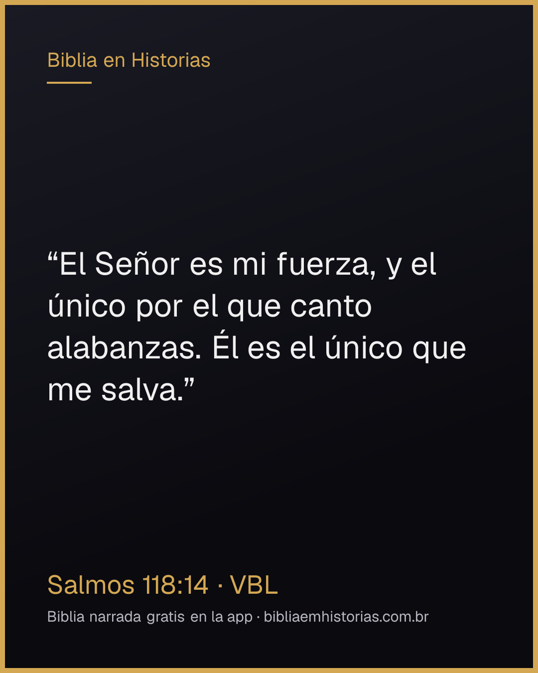 Imagen del versículo Salmos 118:14 para compartir