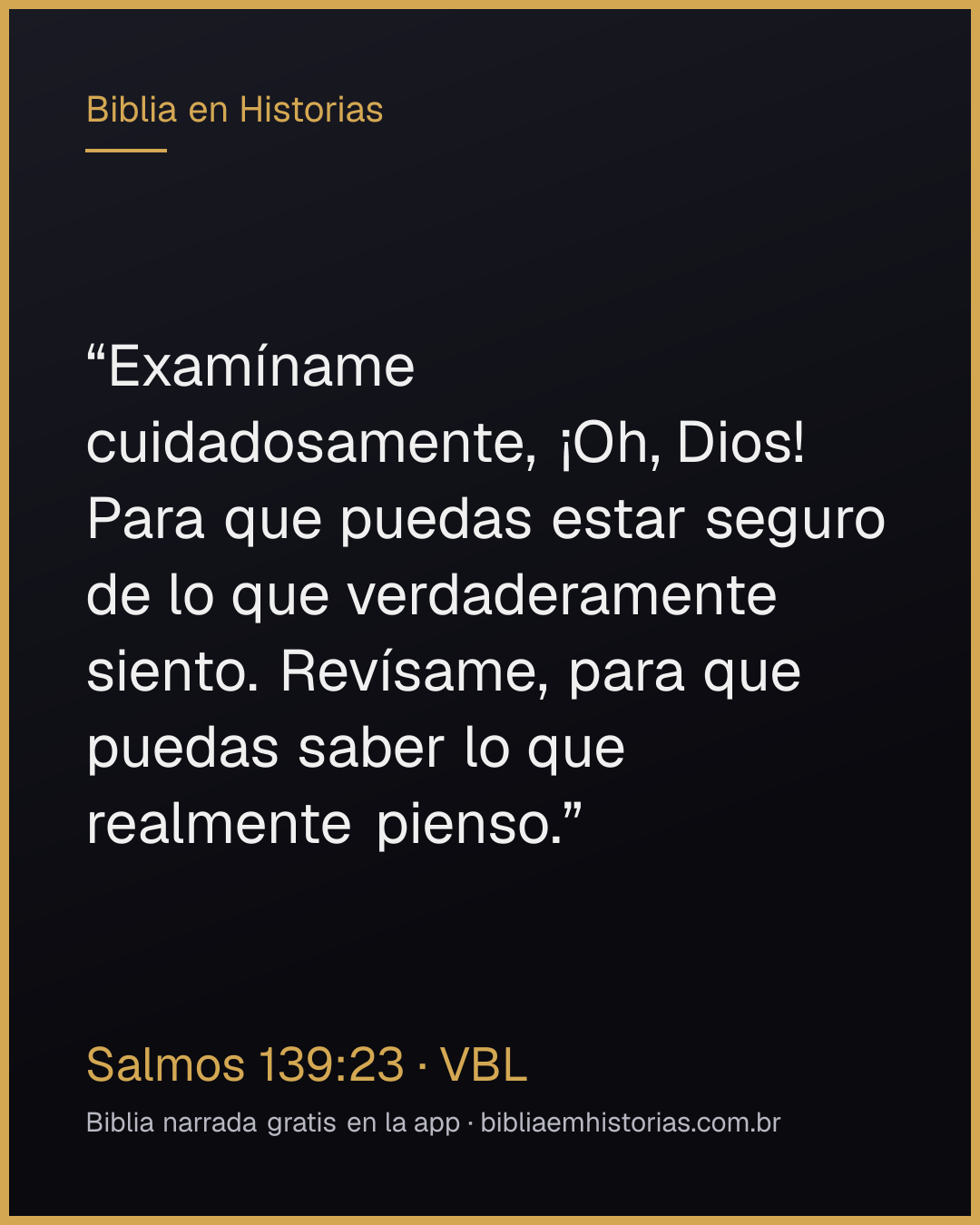 Imagen del versículo Salmos 139:23 para compartir