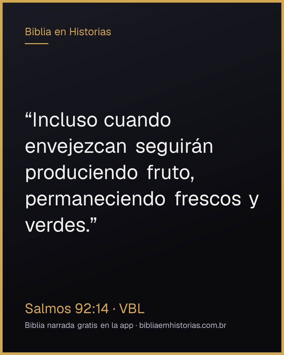 Imagen del versículo Salmos 92:14 para compartir