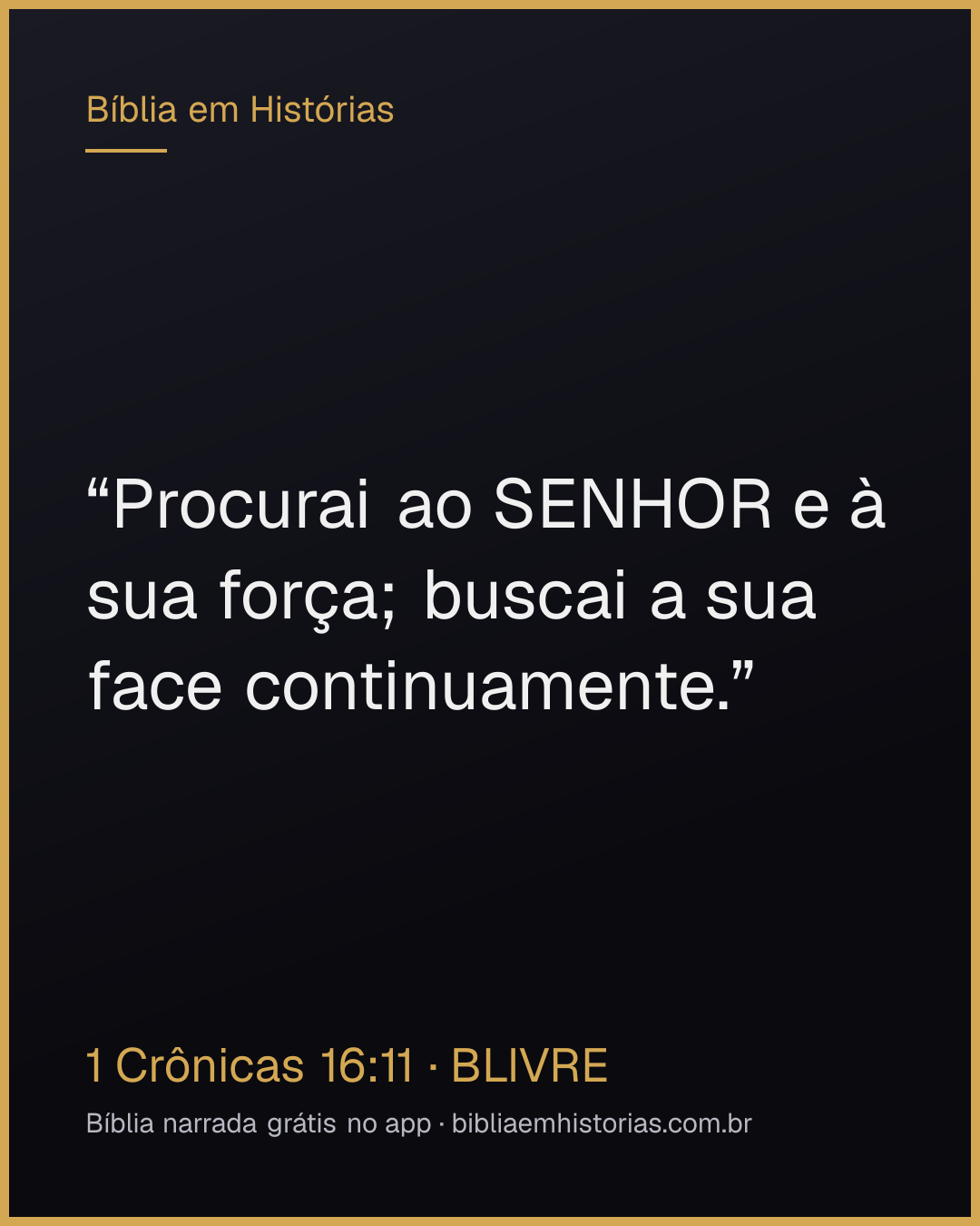 Imagem do versículo 1 Crônicas 16:11 para compartilhar