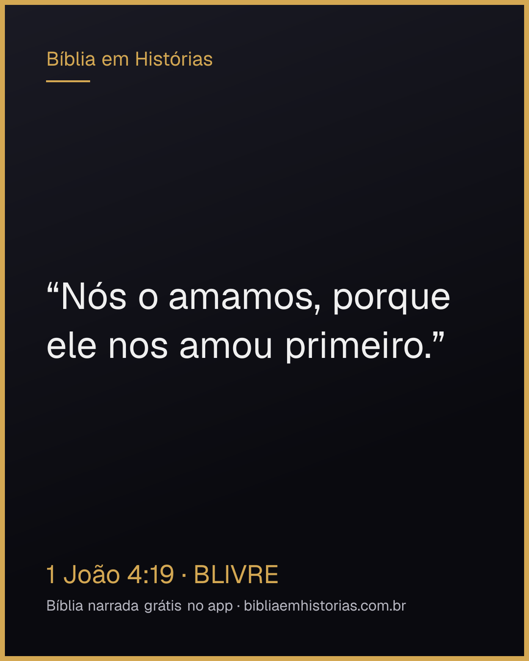 Imagem do versículo 1 João 4:19 para compartilhar