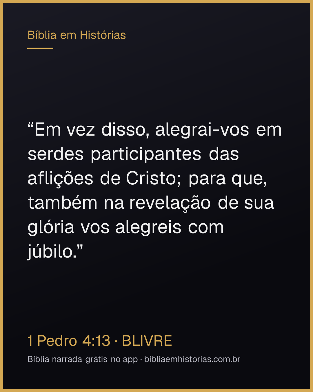 Imagem do versículo 1 Pedro 4:13 para compartilhar
