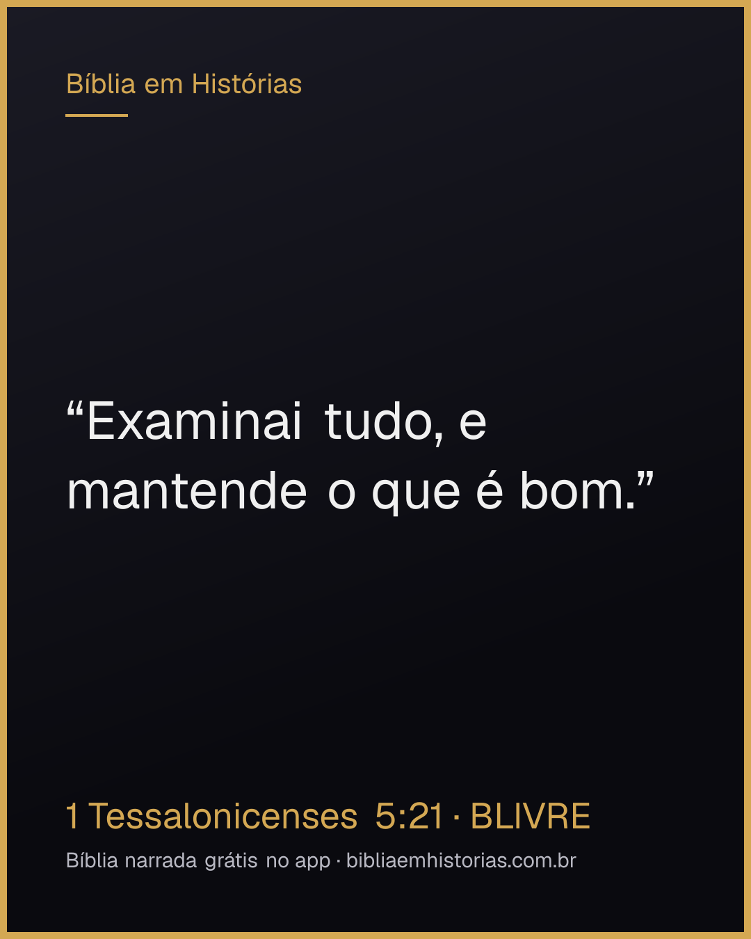 Imagem do versículo 1 Tessalonicenses 5:21 para compartilhar
