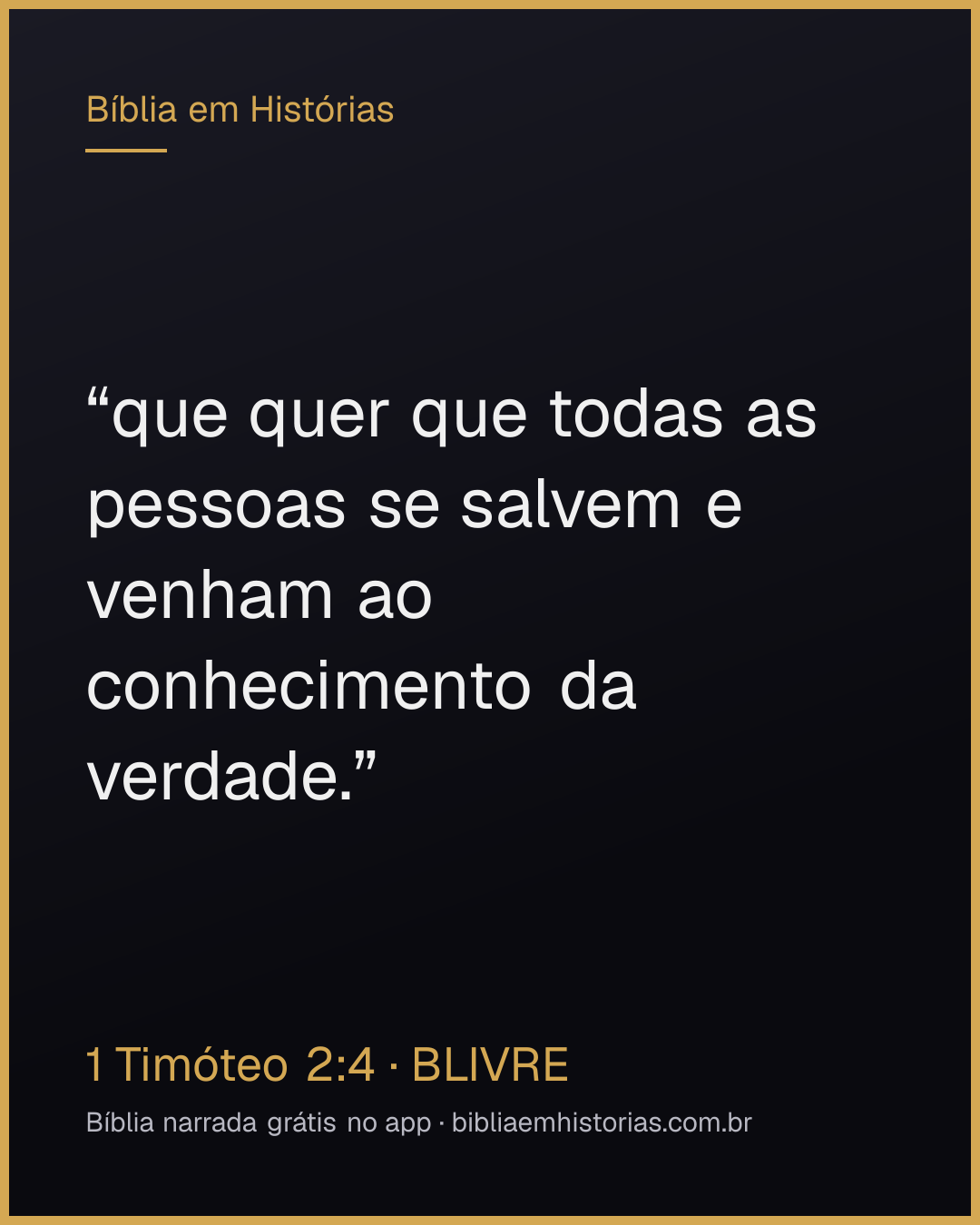 Imagem do versículo 1 Timóteo 2:4 para compartilhar