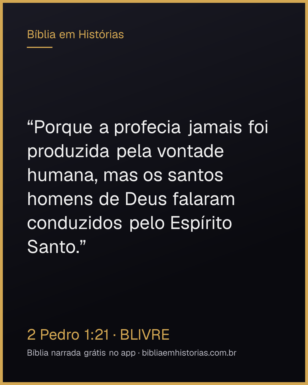 Imagem do versículo 2 Pedro 1:21 para compartilhar