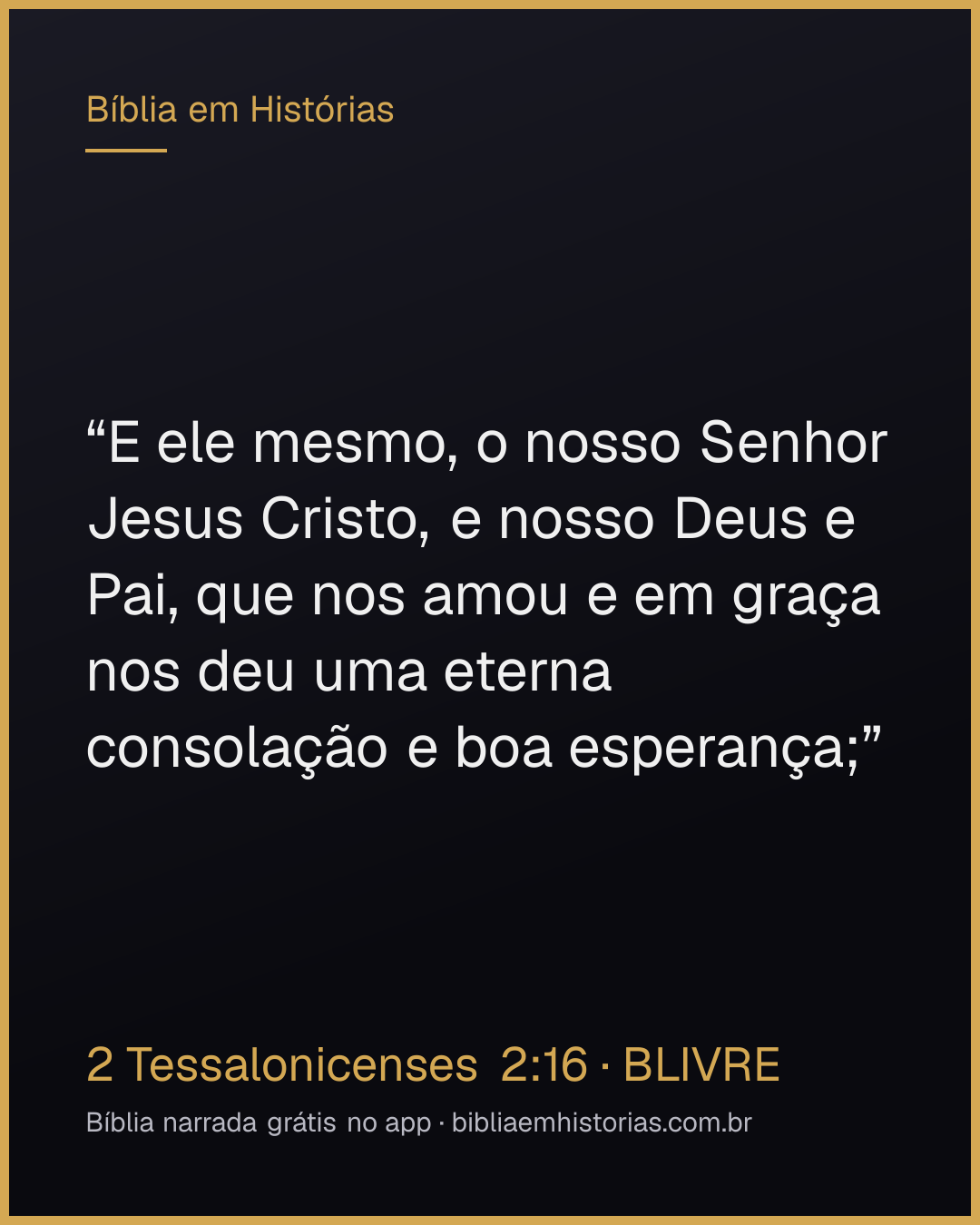Imagem do versículo 2 Tessalonicenses 2:16 para compartilhar