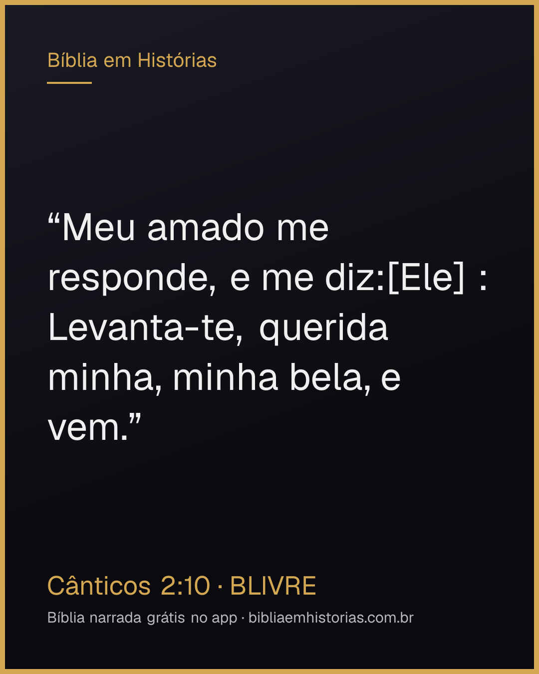 Imagem do versículo Cânticos 2:10 para compartilhar