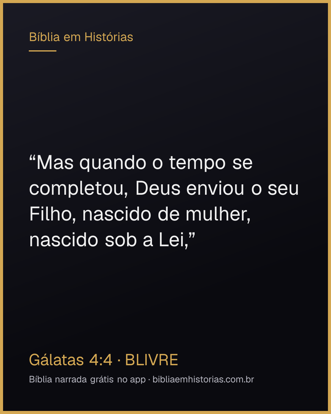 Imagem do versículo Gálatas 4:4 para compartilhar