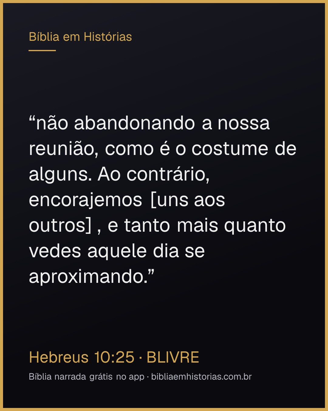 Imagem do versículo Hebreus 10:25 para compartilhar