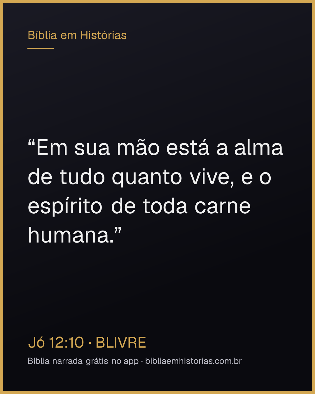 Imagem do versículo Jó 12:10 para compartilhar