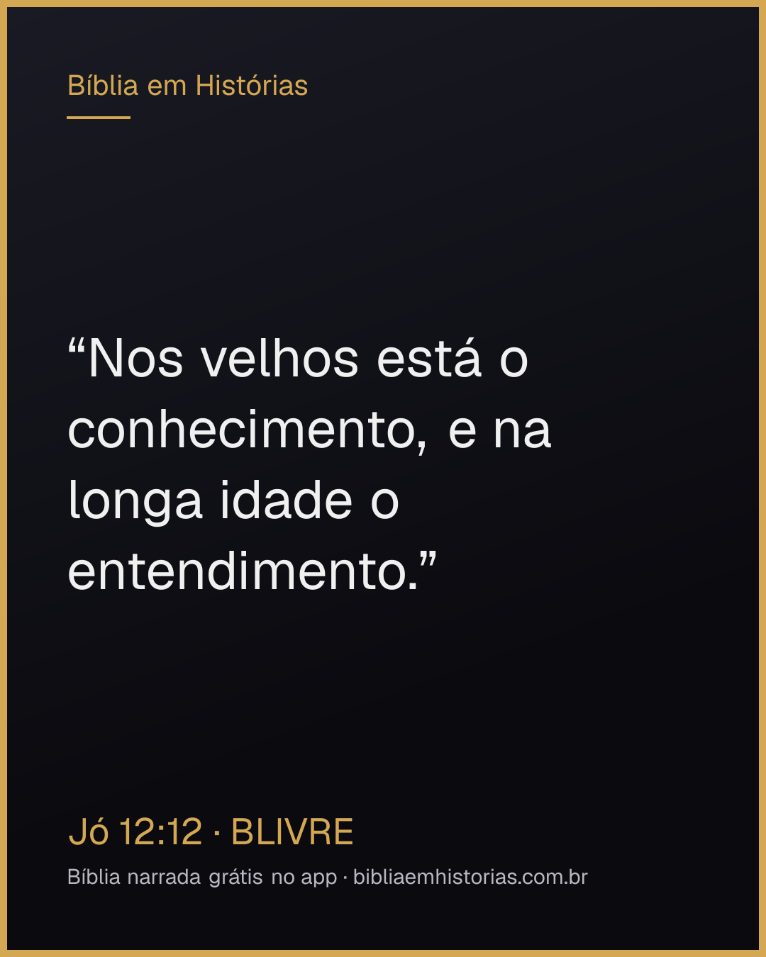 Imagem do versículo Jó 12:12 para compartilhar