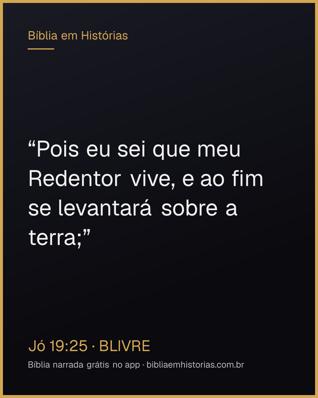 Imagem do versículo Jó 19:25 para compartilhar