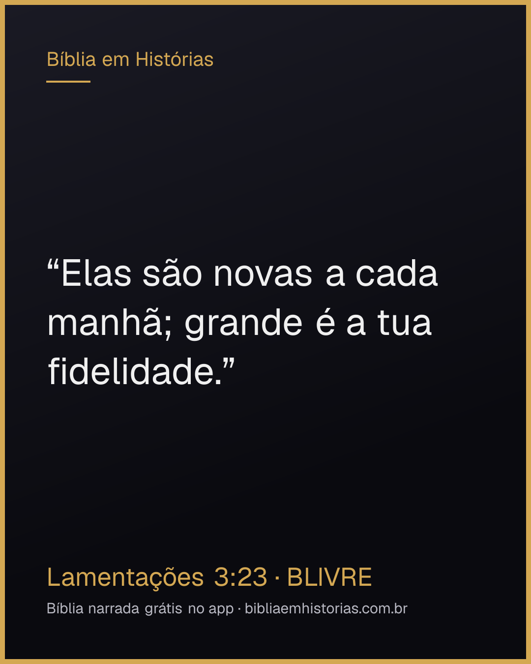 Imagem do versículo Lamentações 3:23 para compartilhar