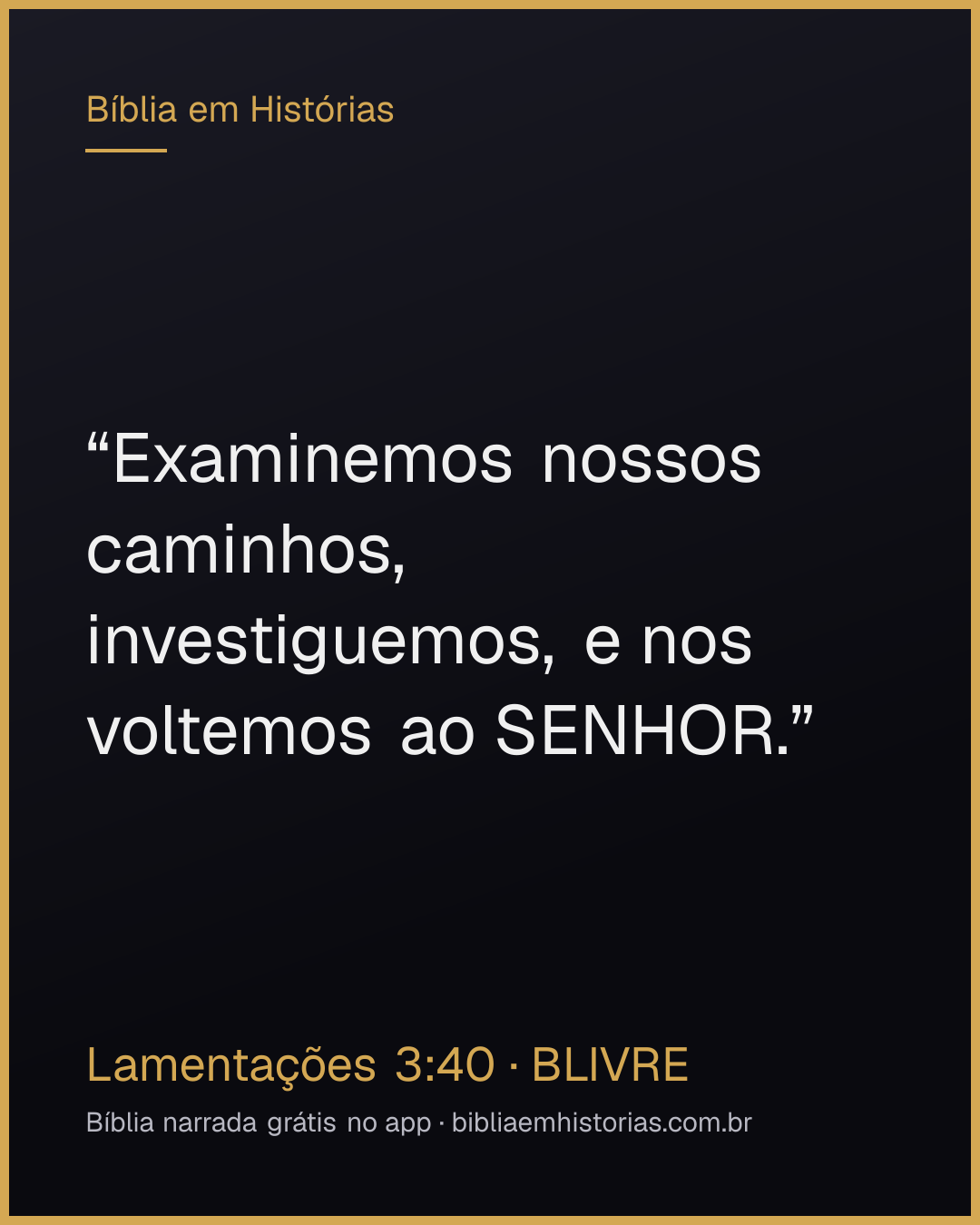 Imagem do versículo Lamentações 3:40 para compartilhar