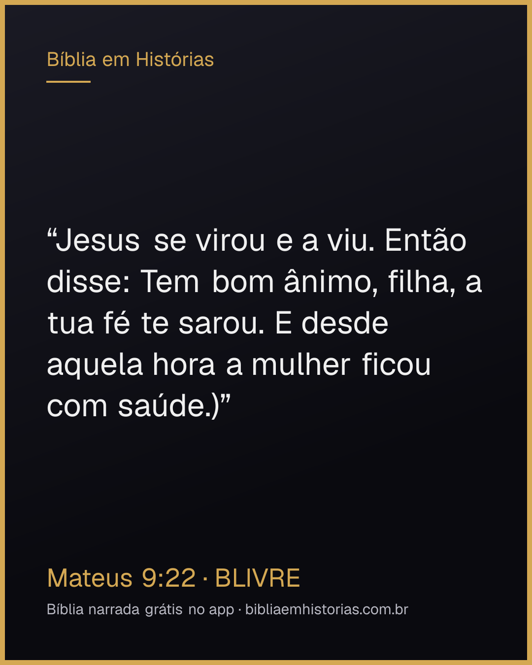 Imagem do versículo Mateus 9:22 para compartilhar