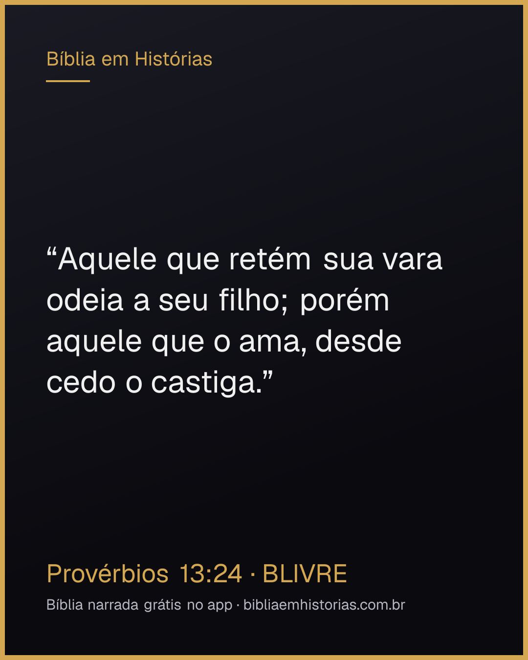 Imagem do versículo Provérbios 13:24 para compartilhar