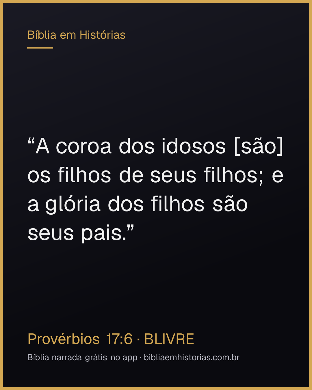 Imagem do versículo Provérbios 17:6 para compartilhar