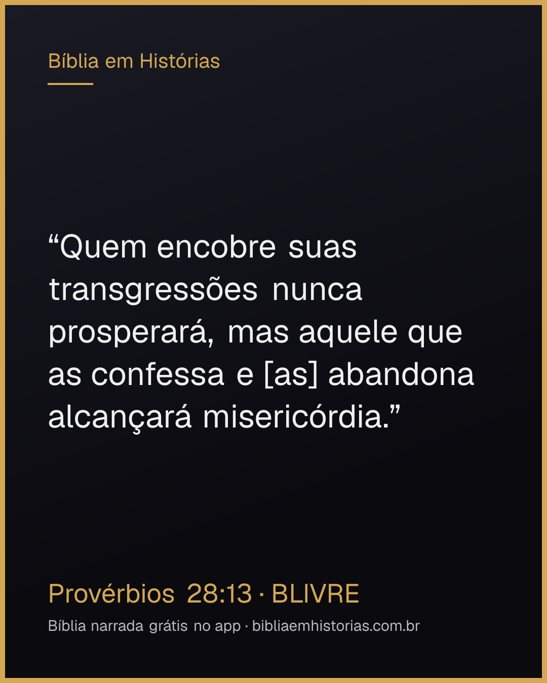 Imagem do versículo Provérbios 28:13 para compartilhar