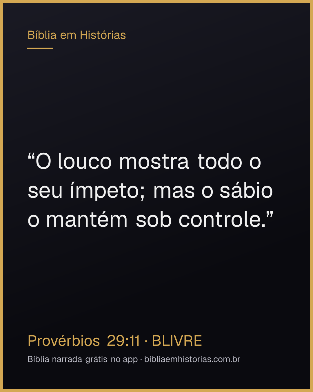 Imagem do versículo Provérbios 29:11 para compartilhar