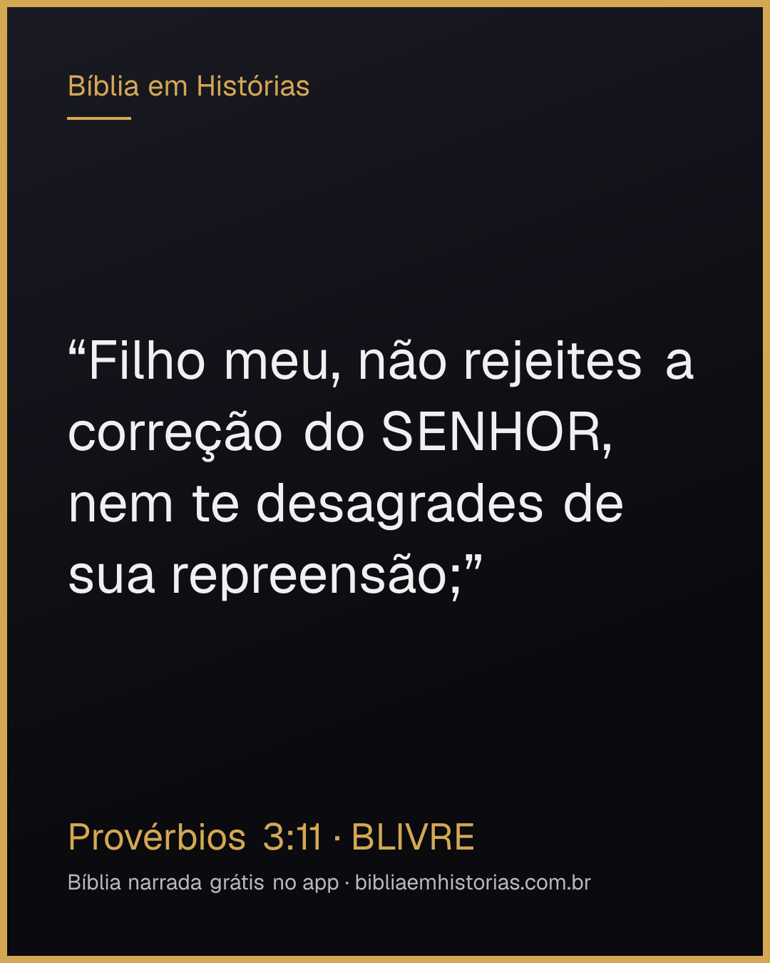 Imagem do versículo Provérbios 3:11 para compartilhar