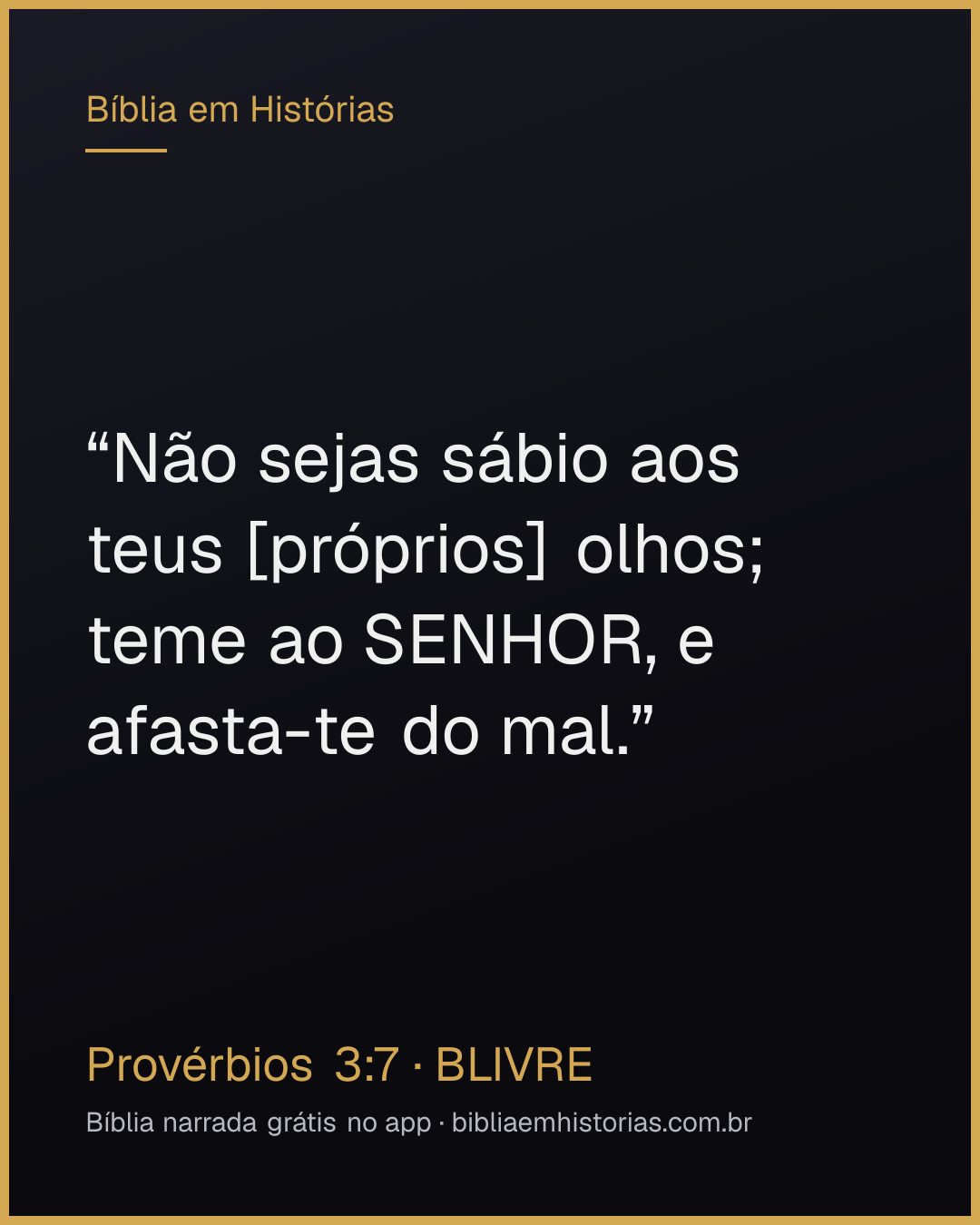 Imagem do versículo Provérbios 3:7 para compartilhar