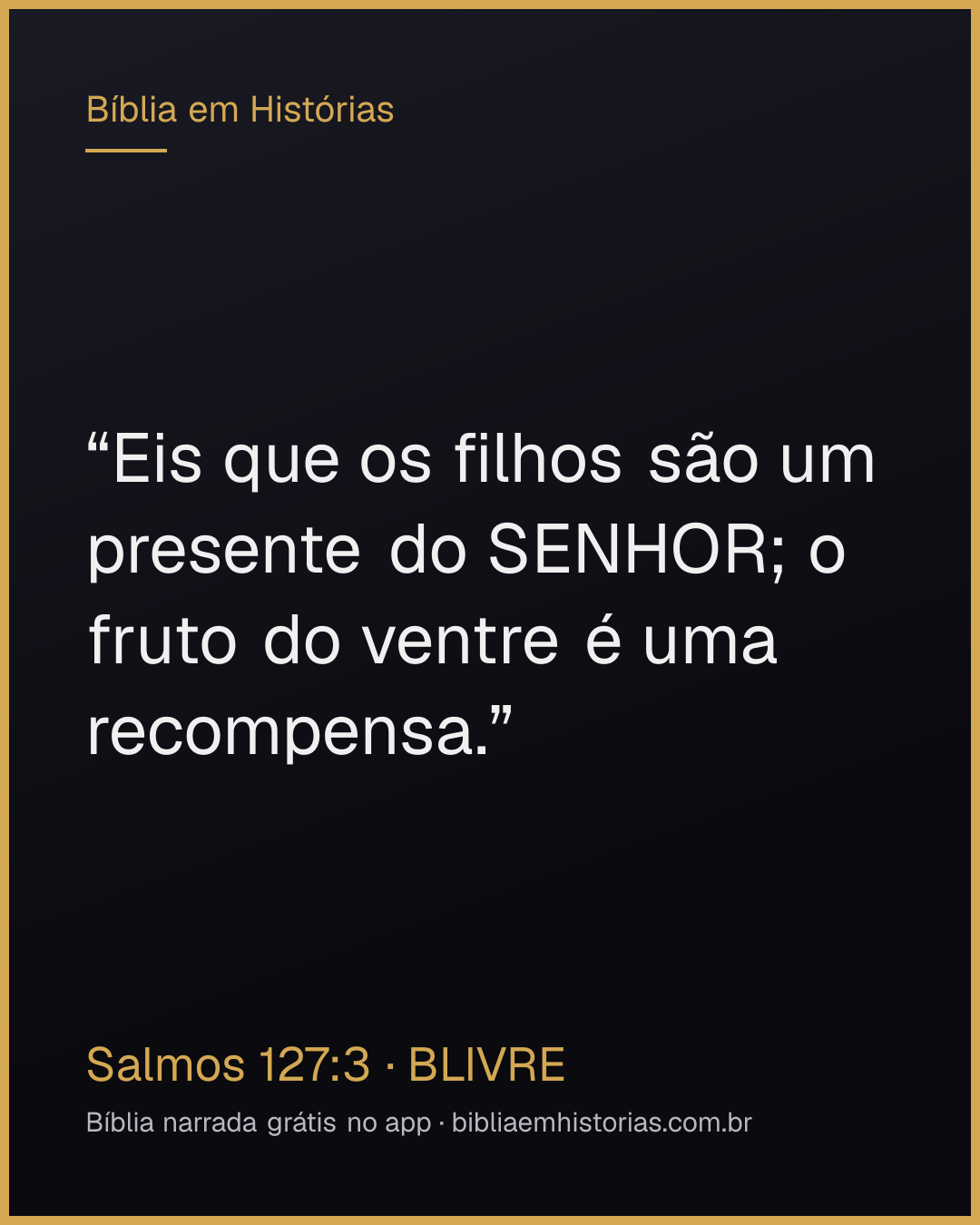 Imagem do versículo Salmos 127:3 para compartilhar